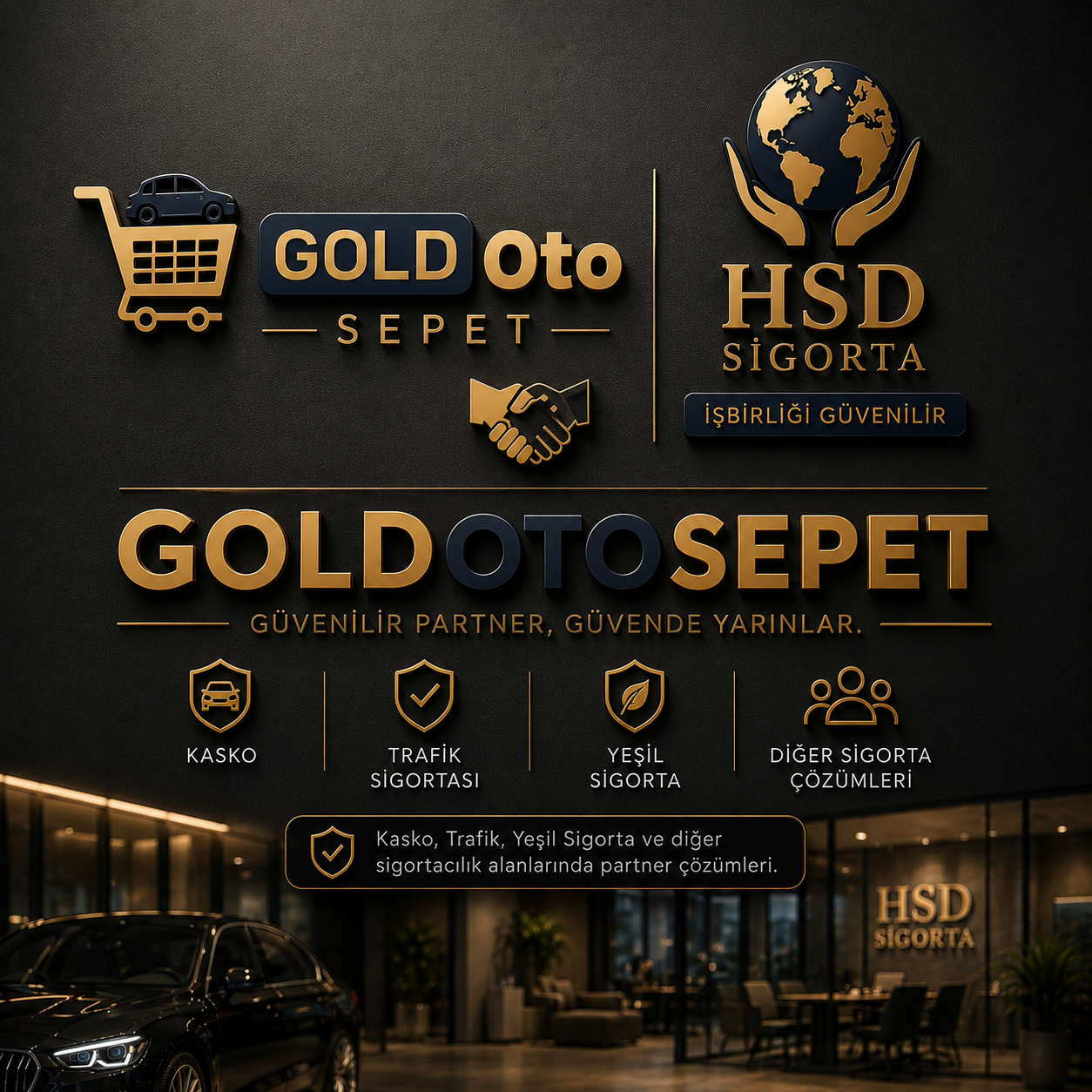 Gold Oto Sepet & HSD Sigorta İş Birliği